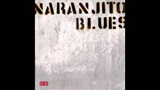 Naranjito Blues UNO Full Album [upl. by Benton144]