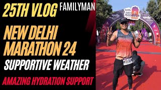 New Delhi Marathon  25th Vlog FamilyMan  Finished Apollo Marathon  NEB  Amazing Weather [upl. by Schenck]