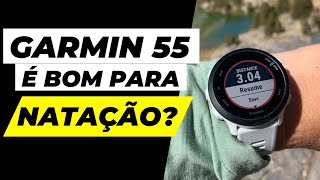 GARMIN FORERUNNER 55 é Bom Para Natação [upl. by Orazio]