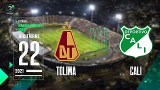 Tolima Vs Deportivo Cali  Final Liga Betplay  EN VIVO [upl. by Hoi343]