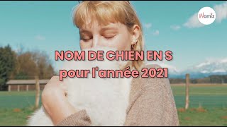 Noms de chien en S  année 2021 [upl. by Serra]