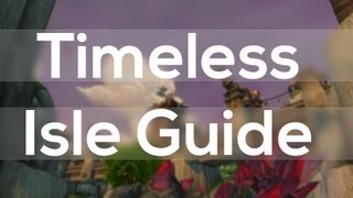 WoW Patch 54 Timeless Isle Guide  How to get Timeless Coins Chests and More [upl. by Drof]