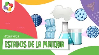 Estados de la materia  Química  Educatina [upl. by Eiahpets]