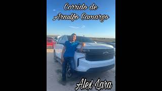 Corrido de Arnulfo Camargo  Alex Lara [upl. by Schroder]