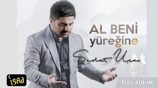 Sedat Uçan  Al Beni Yüreğine Son Albüm Tamamı 2018 [upl. by Edris]