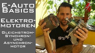 EAuto Basics  Elektromotor  Gleichstrom Synchron Asynchronmotor  Tesla Nissan [upl. by Robinet]