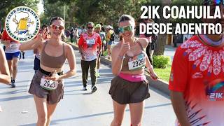 El 21K Coahuila 2024 ¡Desde Adentro [upl. by Luing910]