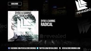 Dyro amp Dannic  Radical OUT NOW [upl. by Ahselrak]