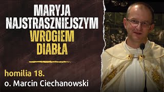 18 quotMaryja NAJSTRASZNIEJSZYM wrogiem diabłaquot  o Marcin Ciechanowski Jasna Góra [upl. by Quennie]