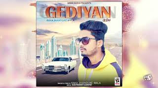 GEDIYAN Full Song  KAKA JHANDUKE WALA  Latest Songs 2019  AMAR AUDIO [upl. by Gahan]