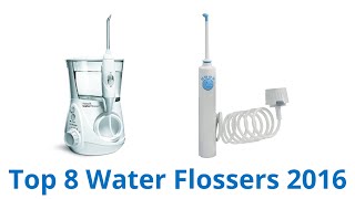 8 Best Water Flossers 2016 [upl. by Valenta310]