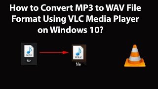 How to Convert MP3 to WAV File Format Using VLC Media Player on Windows 10 [upl. by Egon223]