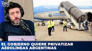 🚨 EL GOBIERNO QUIERE PRIVATIZAR AEROLÍNEAS ARGENTINAS [upl. by Neltiac]