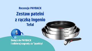 Patelnia  jaką wybrać 🍳 Recenzja patelni Tefal Ingenio z odpinaną rączką od PAYBACK [upl. by Sorilda]