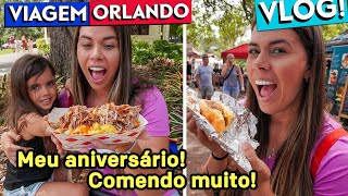 VIAGEM DE ORLANDO 8  COMEMORANDO MEU ANIVERSARIO EM ORLANDO [upl. by Treble]