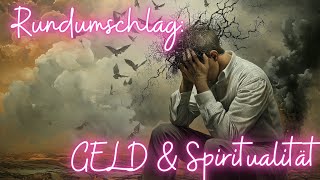 Rundumschlag  1 Geld amp Spiritualität mindset [upl. by Swetiana]