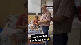 Polio ka illaj sambhav hai 🙏💁 doctor polio poliotreatment [upl. by Anihsat]