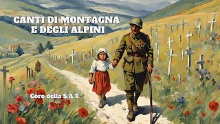 Canti di Montagna e degli Alpini Canti di Guerra e Pace Canzoni Popolari Italiane Italian Folk [upl. by Enna]