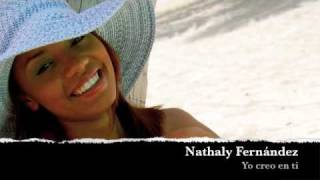 Nataly Fernandez Yo creo en ti [upl. by Cogen]