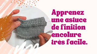 Astuce tricot  Donner de la tenue à son encolure tricot Base pour cotes 11 [upl. by Riehl35]