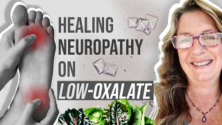 Can Reducing Oxalates Cure Neuropathy [upl. by Ajet750]