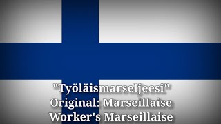 Työläismarseljeesi  Workers Marseillaise Finnish Version [upl. by Delacourt]