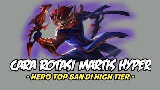 Cara Rotasi Hyper Carry Martis  Rusuh GampangDamage Besar  Mobile Legends [upl. by Orlando906]