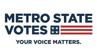 Metro State Votes Why I Vote [upl. by Nies]