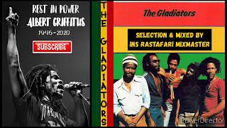 Albert Griffiths Rip amp The Gladiators Reggae Tribute MixTape By Ins Rastafari MixMaster Dec 2020 [upl. by Slen]