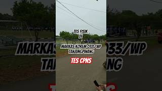 Tes fisik di markas korem  Tes CPNS [upl. by Andres53]