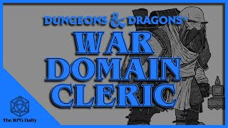 What is the War Divine Domain Clerics in Dungeons amp Dragons [upl. by Rennane]