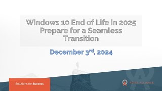 Windows 10 End of Life in 2025 Prepare for a Seamless Transition [upl. by Einnal]