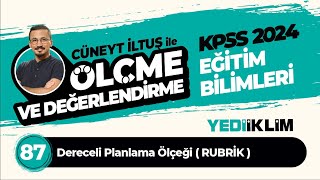 87  Dereceli Planlama Ölçeği  RUBRİK   Cüneyt İLTUŞ [upl. by Eiliak]