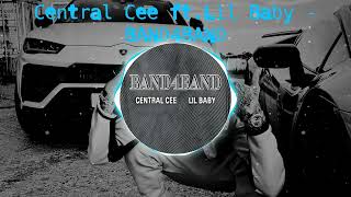 BAND4BAND  Central Cee ft Lil Baby slowed  reverb BassBoosted 4K HIGH QUALITY [upl. by Halverson]