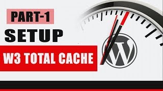 How To Install amp Configure W3 Total Cache WordPress Plugin Part1 [upl. by Barboza]