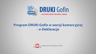 Program DRUKI Gofin  eDeklaracje [upl. by Regor860]