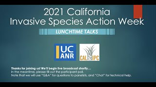 2021 California Invasive Lunchtime Talks 61121 [upl. by Submuloc]