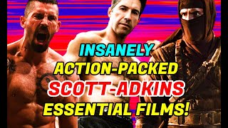 Top 10 ActionPacked Scott Adkins Movies That You Cannot Miss [upl. by Haceber]