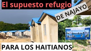 ASI ESTA EL SUPUESTO REFUGIO PARA LOS HAITIANOS EN NAJAYO SAN CRISTOBAL [upl. by Yeroc]