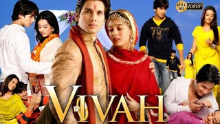 Vivah 2006 Full Bollywood Movie shahidkapoor amritarao [upl. by Alul197]