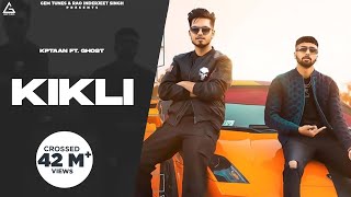 Punjabi Songs 2021  KIKLI  KPTAAN FT Ghost Official Video Tru G  Punjabi Songs 2021 [upl. by Ltsyrk]