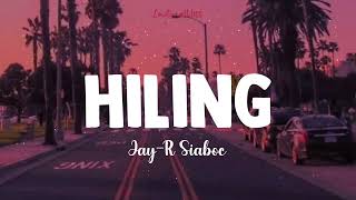 Hiling  JayR Siaboc Lyrics [upl. by Nirroc]