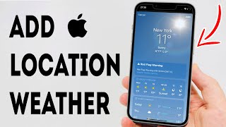 How To Add Location On Weather App  Full Guide [upl. by Odnalref]