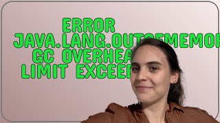 Error javalangOutOfMemoryError GC overhead limit exceeded [upl. by Aihsekat396]