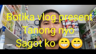 BOTIKA VLOG Question and answer tayo [upl. by Sirak696]