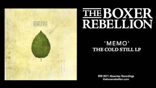 The Boxer Rebellion  Memo The Cold Still LP [upl. by Odelia351]