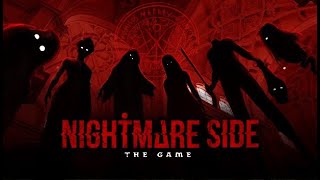 Nightmare Side The Game Gameplay PC [upl. by Yorgo475]