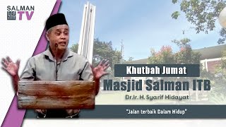 🕵️‍♀️ Jalan Terbaik Dalam Hidup 👳‍♂️ Dr Ir H Syarif Hidayat [upl. by Muhammad]