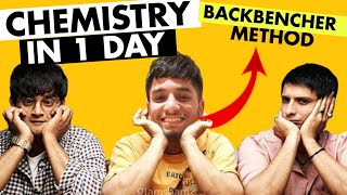 Class 12th Score 5070 in Chemistry in 1 day😱 The BACKBENCHER strategy😎 [upl. by Ahsito36]