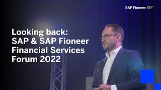 Looking back SAP amp SAP Fioneer Financial Services Forum 2022 [upl. by Ocinom773]